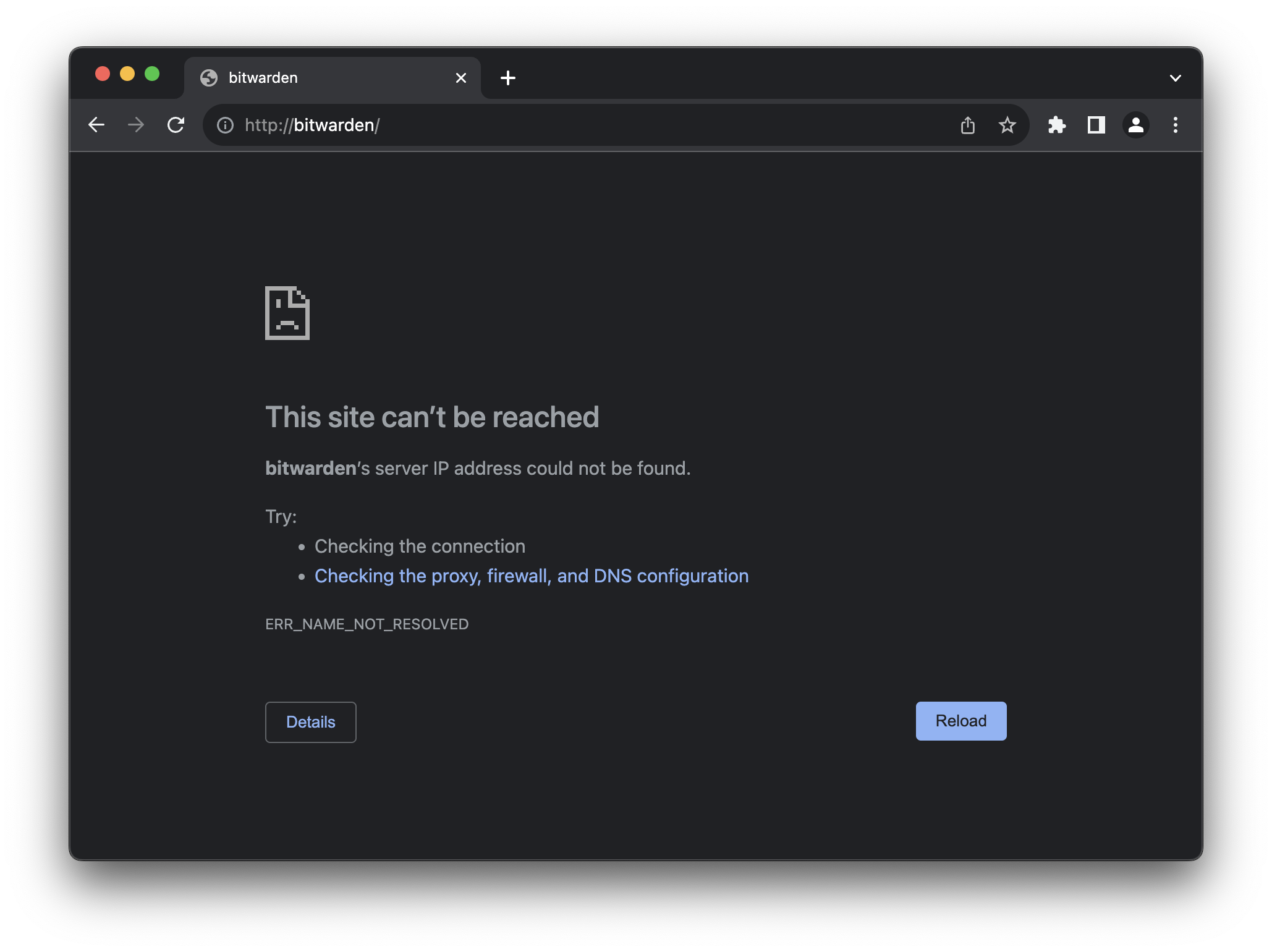 "This site can’t be reached - bitwarden’s server IP address could not be found."